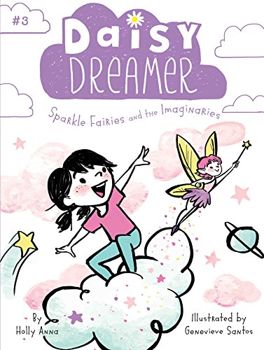 Beispielbild fr Sparkle Fairies and the Imaginaries (3) (Daisy Dreamer) zum Verkauf von Gulf Coast Books