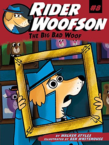 9781481491884: The Big Bad Woof: Volume 8 (Rider Woofson)