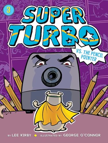 9781481494380: Super Turbo vs. the Pencil Pointer, Volume 3