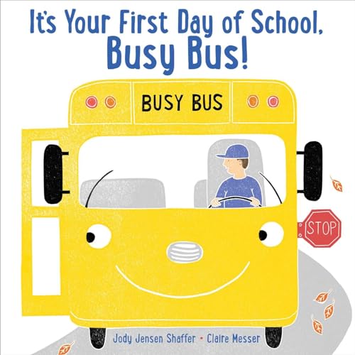 Beispielbild fr It's Your First Day of School, Busy Bus! zum Verkauf von Wonder Book