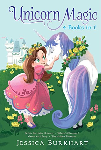 9781481494748: Unicorn Magic 4-Books-in-1!: Bella's Birthday Unicorn / Where's Glimmer? / Green With Envy / The Hidden Treasure
