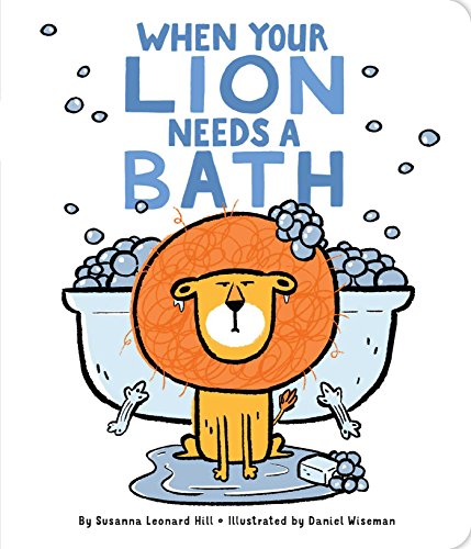 Beispielbild fr When Your Lion Needs a Bath zum Verkauf von Better World Books