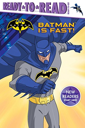 9781481495332: Batman Is Fast! (Ready-to-Read, Ready-to-Go!: Batman)