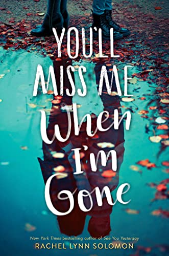 Stock image for You'll Miss Me When I'm Gone for sale by Gulf Coast Books