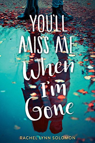 Stock image for You'll Miss Me When I'm Gone for sale by Better World Books