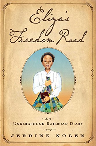 Beispielbild fr Eliza's Freedom Road: An Underground Railroad Diary zum Verkauf von SecondSale