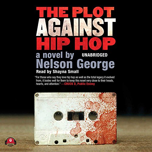 Imagen de archivo de The Plot against Hip Hop: A Novel (The D Hunter Mysteries, Book 1) a la venta por The Yard Sale Store