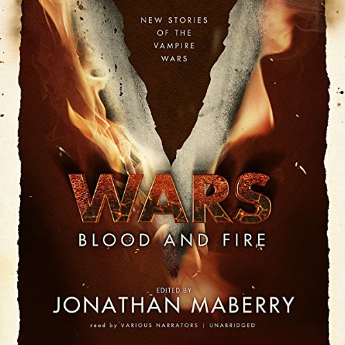Beispielbild fr V Wars: Blood and Fire: New Stories of the Vampire Wars zum Verkauf von The Yard Sale Store