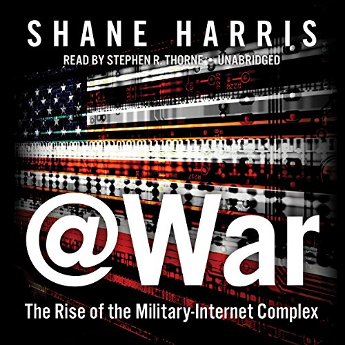 Imagen de archivo de War: The Rise of the Military-Internet Complex a la venta por The Yard Sale Store