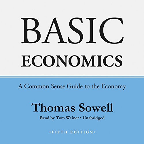 Beispielbild fr Basic Economics, Fifth Edition: A Common Sense Guide to the Economy zum Verkauf von Save With Sam