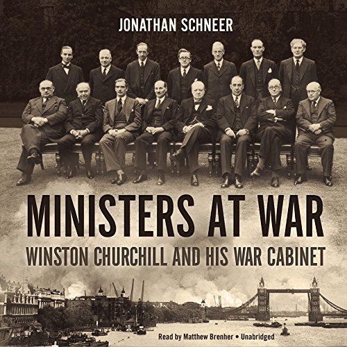 Stock image for Ministers at War: Winston Churchill and His War Cabinet for sale by The Yard Sale Store