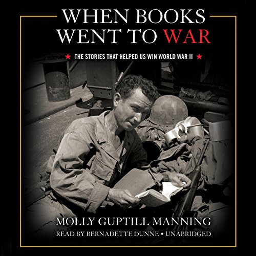 Stock image for When Books Went to War: The Stories That Helped Us Win World War II for sale by Buchpark