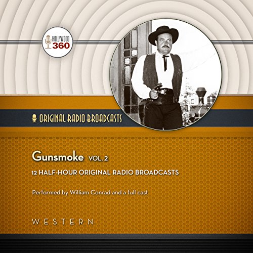 Imagen de archivo de Gunsmoke, Vol. 2 (Hollywood 360 - Classic Radio Collection) a la venta por Dream Books Co.