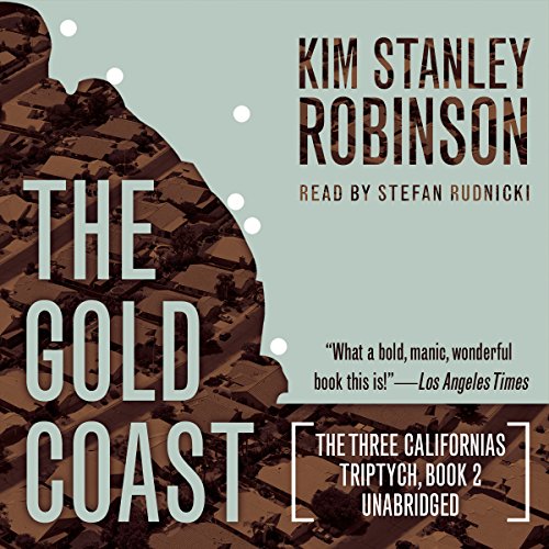9781481529839: The Gold Coast: 2 (Three Californias Triptych)