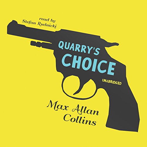 Imagen de archivo de Quarry's Choice a la venta por Revaluation Books