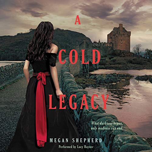 Stock image for A Cold Legacy (Madman's Daughter Trilogy, Book 3) for sale by The Yard Sale Store