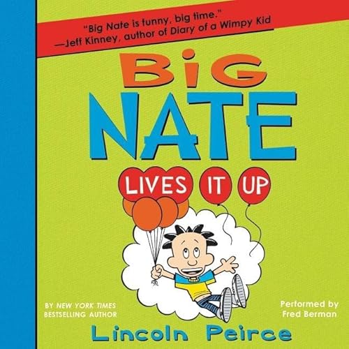 Stock image for Big Nate Lives It Up (Big Nate series, Book 7) for sale by The Yard Sale Store