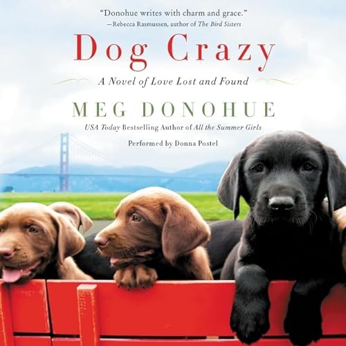 Beispielbild fr Dog Crazy: A Novel of Love Lost and Found zum Verkauf von Buchpark
