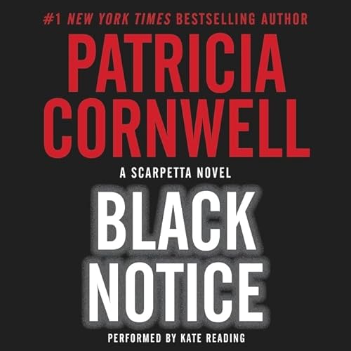 Stock image for Black Notice (Kay Scarpetta Mysteries) for sale by Irish Booksellers