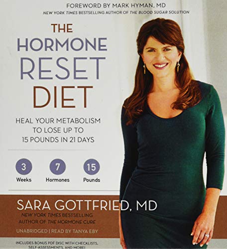 Stock image for The Hormone Reset Diet: Heal Your Metabolism to Lose Up to 15 Pounds in 21 Days for sale by Goodwill Industries of VSB