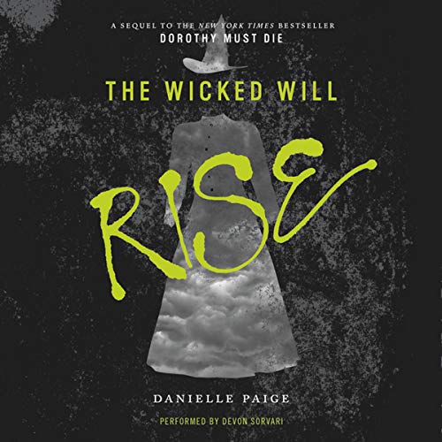 Imagen de archivo de The Wicked Will Rise (Dorothy Must Die) a la venta por JR Books