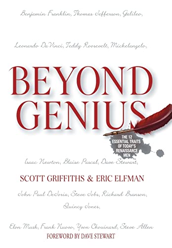 Beyond Genius: The 12 Essential Traits of Today's Renaissance Men (9781481702935) by Griffiths, Scott; Elfman, Eric