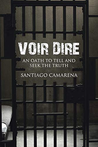 9781481703246: Voir Dire: An Oath to Tell and Seek the Truth