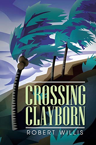 9781481703321: Crossing Clayborn