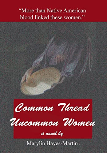 Stock image for Common Thread-Uncommon Women for sale by Mispah books