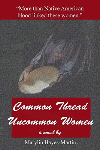 Stock image for Common Thread-Uncommon Women for sale by Jay's Basement Books