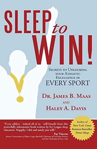 Imagen de archivo de Sleep to Win! : Secrets to Unlocking Your Athletic Excellence in Every Sport a la venta por Better World Books