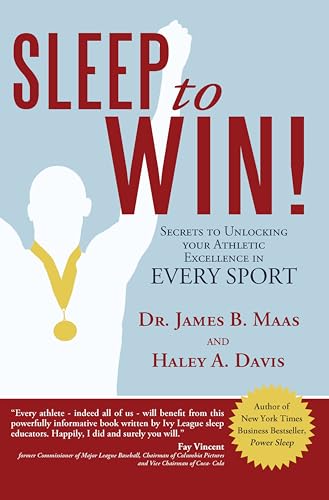 Stock image for Sleep to Win! : Secrets to Unlocking Your Athletic Excellence in Every Sport for sale by Better World Books