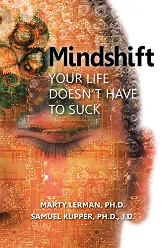 Imagen de archivo de Mindshift: Your Life Doesn't Have to Suck a la venta por Open Books