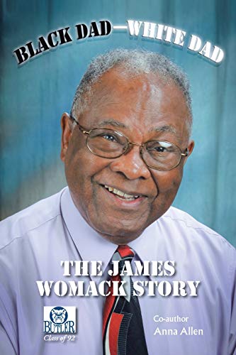 Imagen de archivo de Black Dad-White Dad: The James Womack Story a la venta por HPB-Emerald