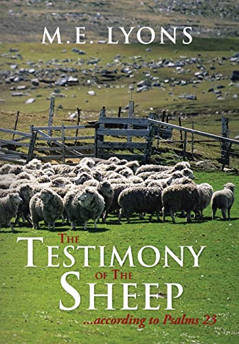 9781481716512: The Testimony of the Sheep...according to Psalms 23