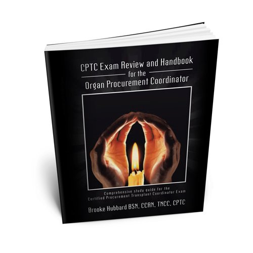 9781481717748: CPTC Exam Review and Handbook for the Organ Procurement Coordinator