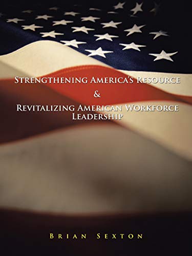 Stock image for Strengthening America's Resource & Revitalizing American Workforce Leadership for sale by Chiron Media