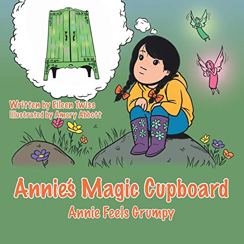 9781481722810: Annie's Magic Cupboard: Annie Feels Grumpy