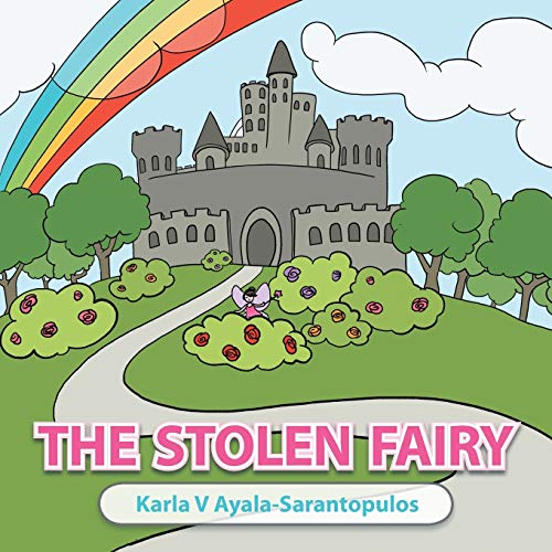 9781481725590: The Stolen Fairy