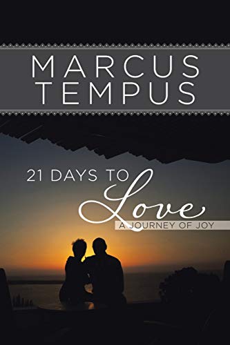 Stock image for 21 Days to Love: A Journey of Joy for sale by Lakeside Books