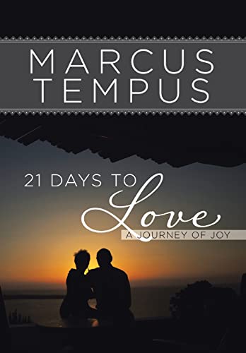 Stock image for 21 Days to Love: A Journey of Joy for sale by Lakeside Books