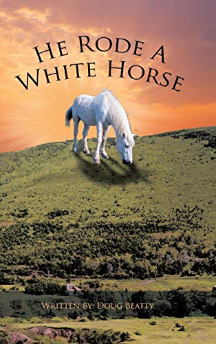 Stock image for He Rode a White Horse for sale by PBShop.store US