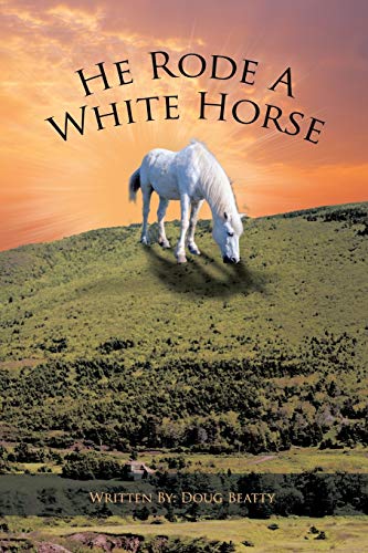 Stock image for He Rode A White Horse for sale by PBShop.store US