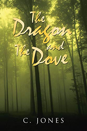 The Dragon and The Dove (9781481731034) by Jones, C.
