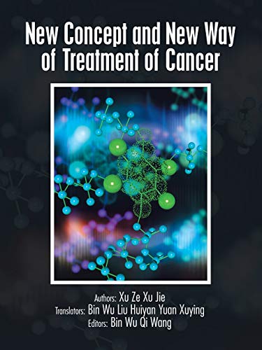 Imagen de archivo de New Concept and New Way of Treatment of Cancer a la venta por Lucky's Textbooks