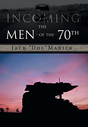 Imagen de archivo de Incoming.the Men of the 70th a la venta por Lucky's Textbooks