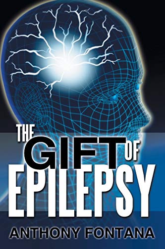 Stock image for The Gift of Epilepsy for sale by PBShop.store US