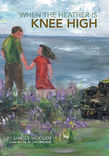 9781481738118: When the Heather Is Knee High