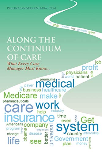 Beispielbild fr Along the Continuum of Care: What Every Case Manager Must Know. zum Verkauf von Chiron Media