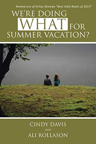 9781481746748: We're Doing WHAT for Summer Vacation?